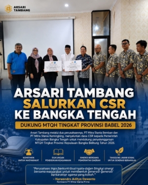 Arsari Tambang Gelontorkan CSR Untuk MTQH Babel 2026 , Sinergi Swasta – Pemerintah Diperkuat