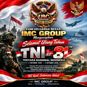 HUT Ke-81 TNI, IMC GROUP Tegaskan Dukungan Untuk TNI dan Semangat Bersama Rakyat