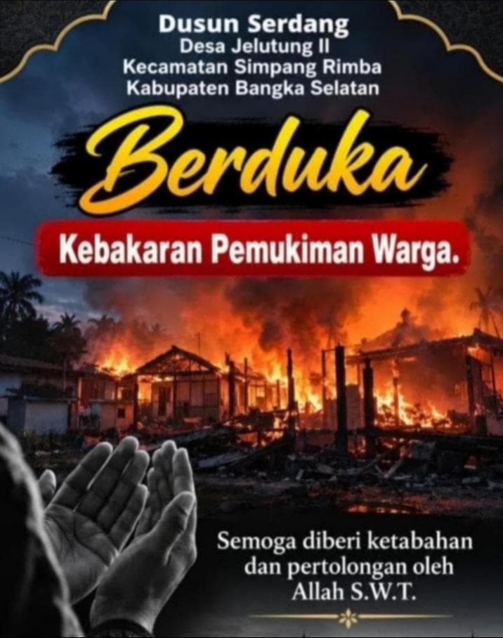 Si Jago Merah Mengamuk Dusun Serdang Desa Jelutung ll  Berduka Puluhan Rumah Hangus Terbakar